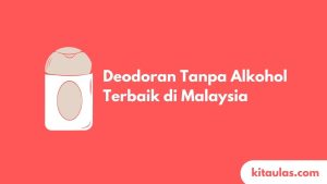 Cover Deodoran Tanpa Alkohol Terbaik Malaysia