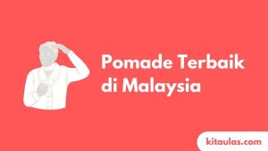 Cover Pomade Terbaik di Malaysia
