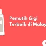 Cover Pemutih Gigi Terbaik di Malaysia