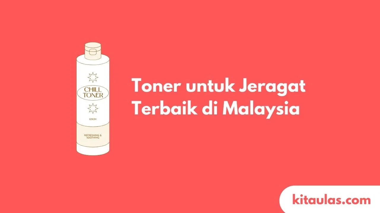 Cover Toner untuk Jeragat di Malaysia