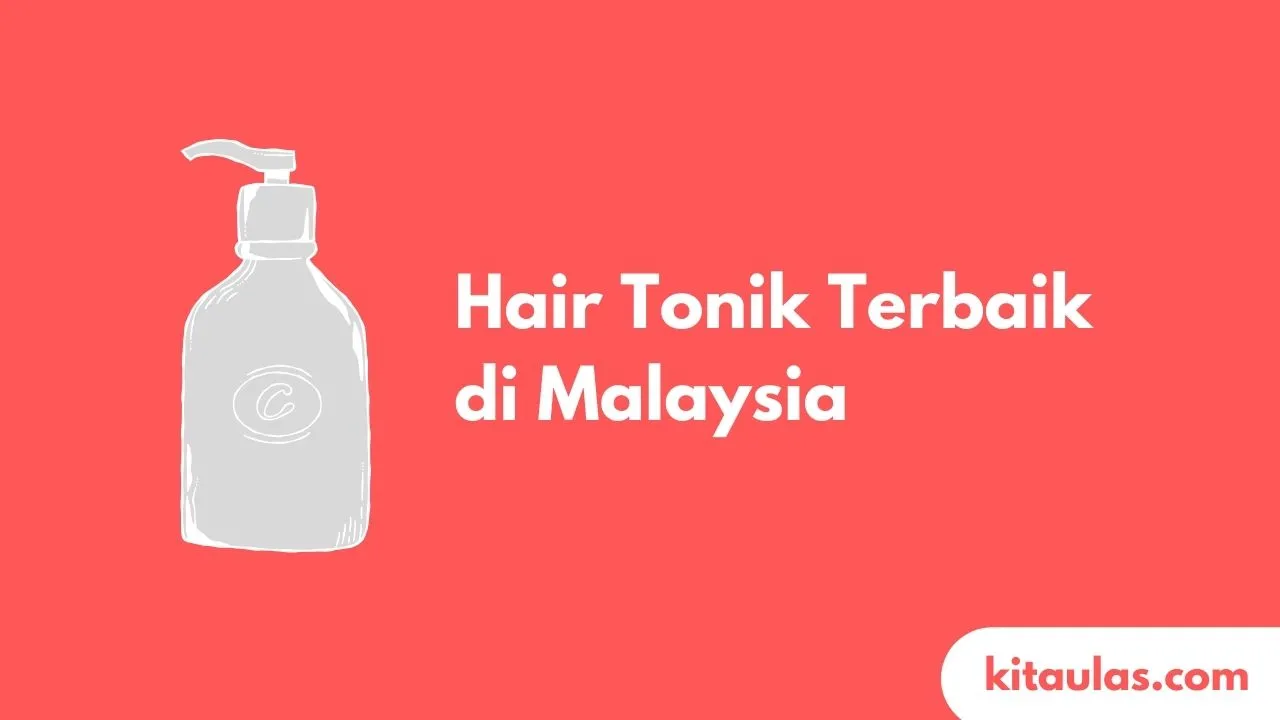 Cover Hair Tonik Terbaik di Malaysia