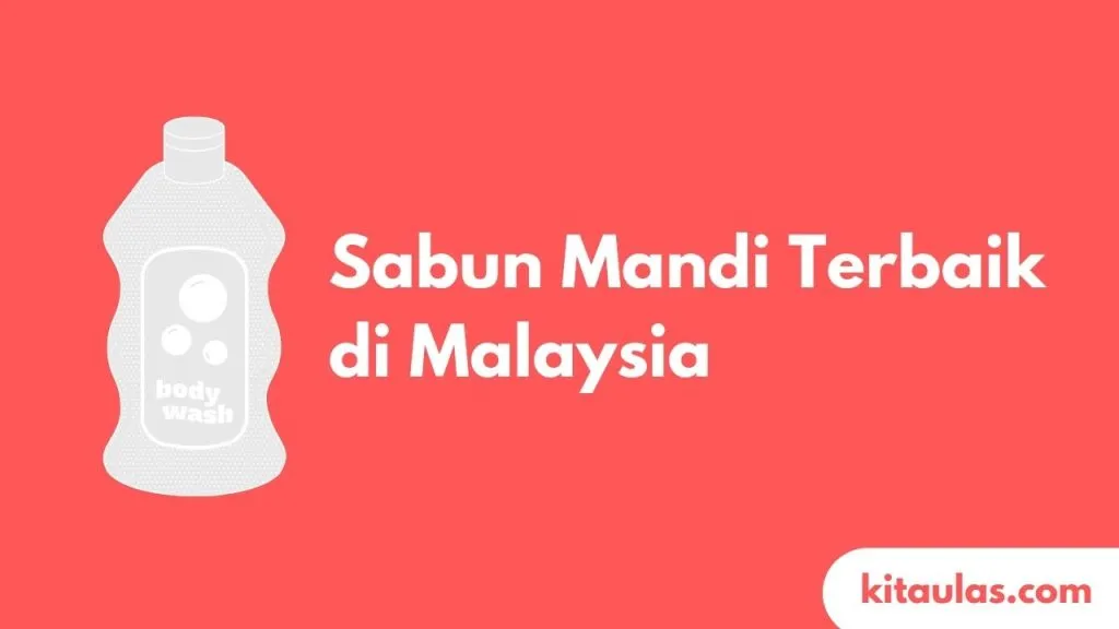 Cover Sabun Mandi Terbaik di Malaysia