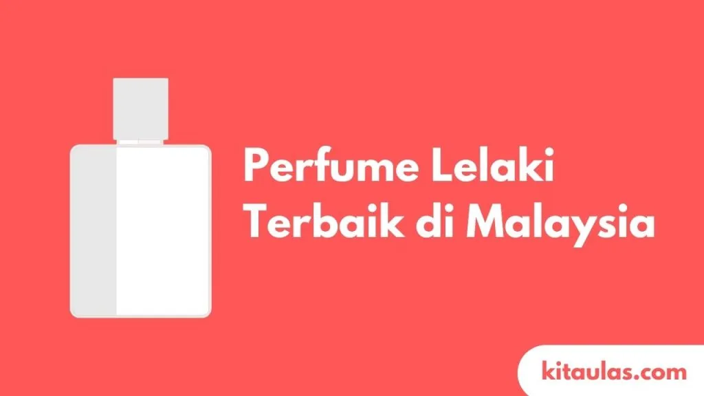 Cover Perfume Lelaki Terbaik di Malaysia